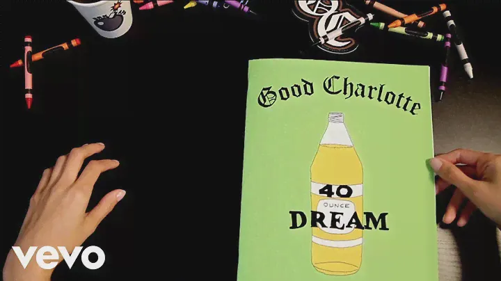 Good Charlotte - 40 oz. Dream (Official Lyric Video)