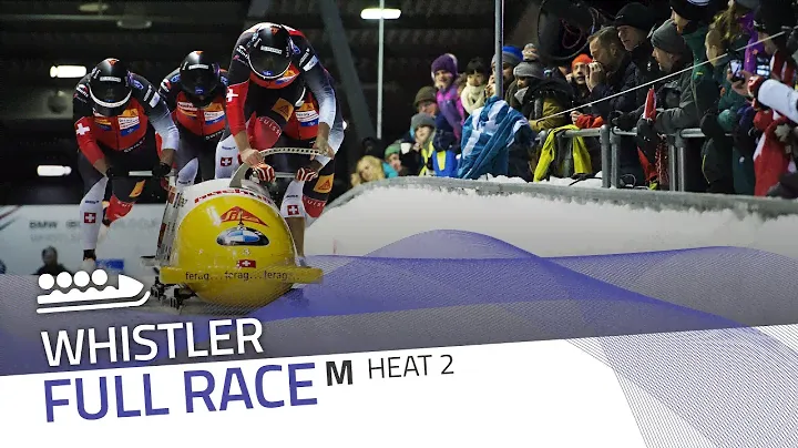Whistler | BMW IBSF World Cup 2017/2018 - 4-Man Bobsleigh Heat 2 | IBSF Official